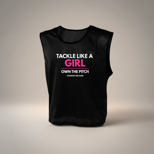 Tackle Like a Girl Training Bib – Girls Team & School Sport - Champion Her Game